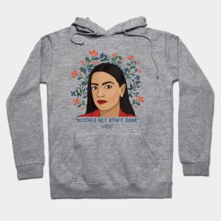 AOC Bitches get stuff done Hoodie